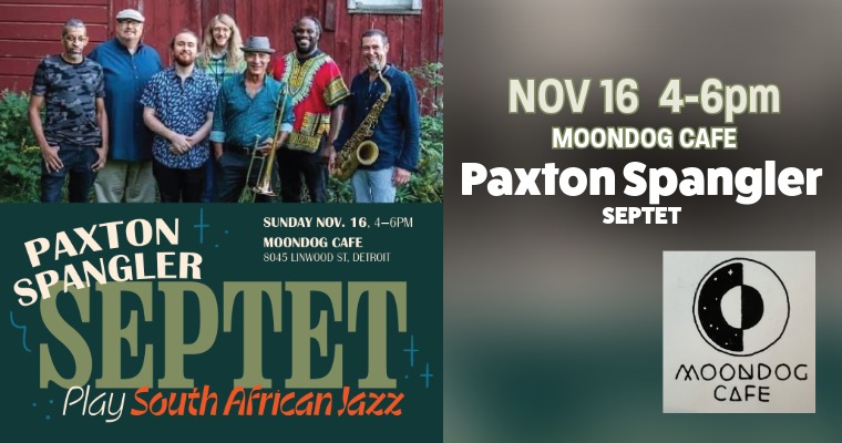 Paxton Spangler Septet at Moondog Cafe