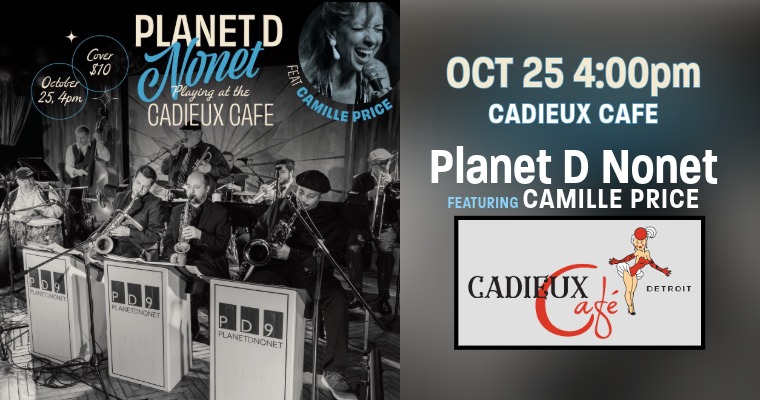 Planet D Nonet at the Cadieux Cafe
